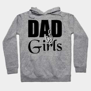 Dad of girls - fathers day Hoodie